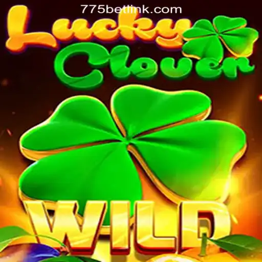 Discover the Thrills of LuckyClover on 775bet.COM Oficial Slots Brasil #1