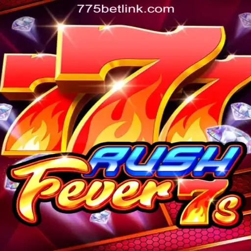 Discover the Thrills of RushFever7s with 775bet.COM: Brazil's Premier Slot Experience